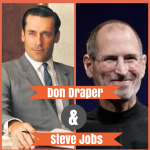 Don Draper and Steve Jobs