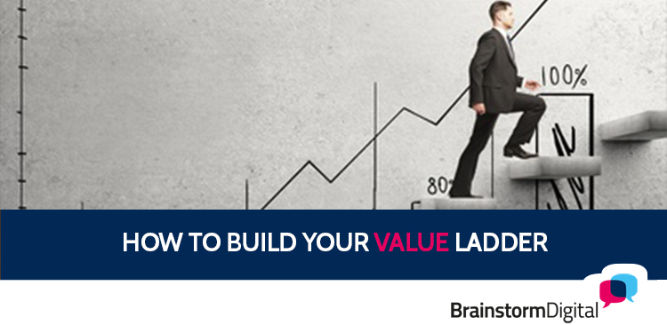 How To Build Your Value Ladder