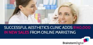 successful aesthetics clinic adds $140000 in new sales from online marketing